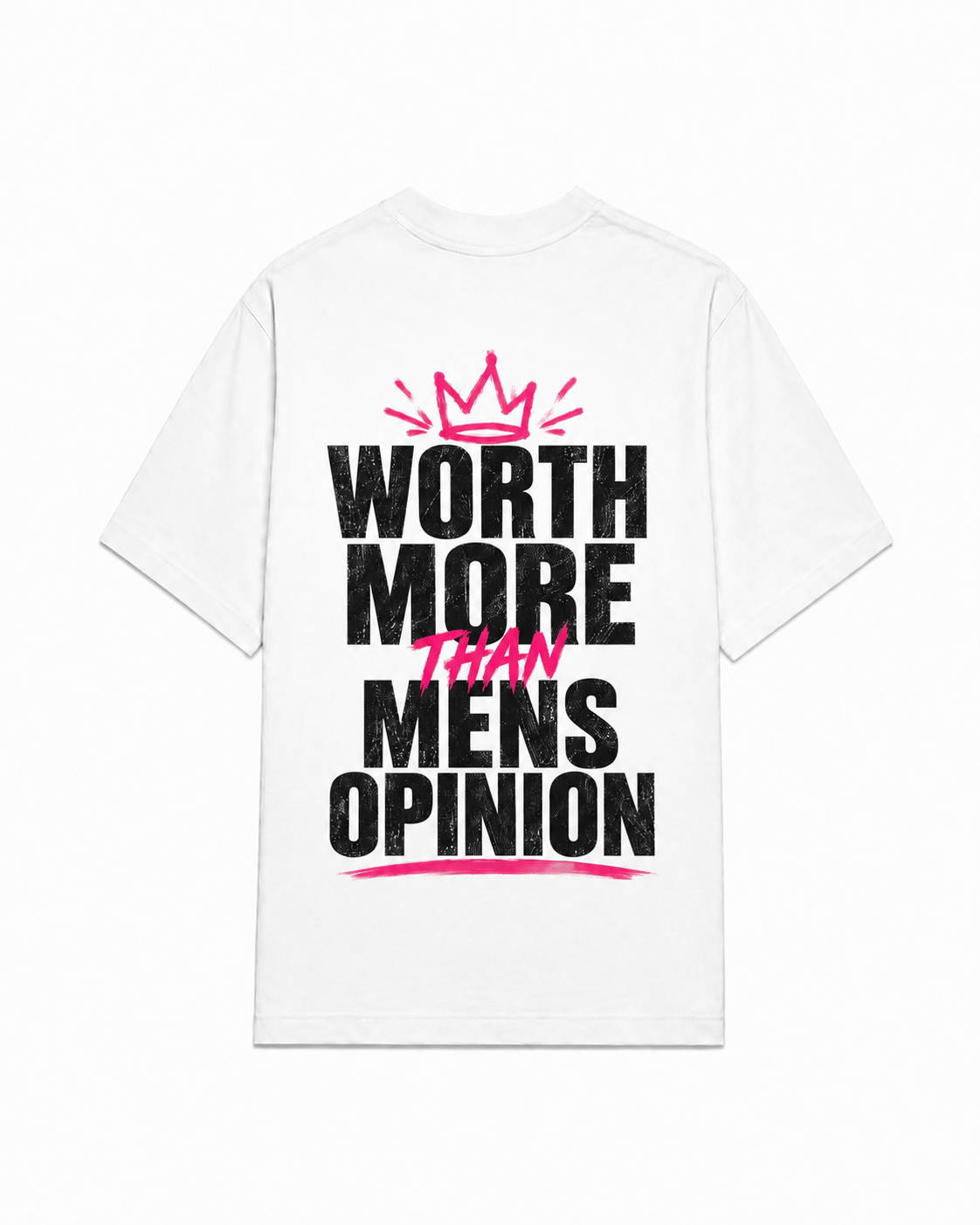Worth More Than Men's Opinion